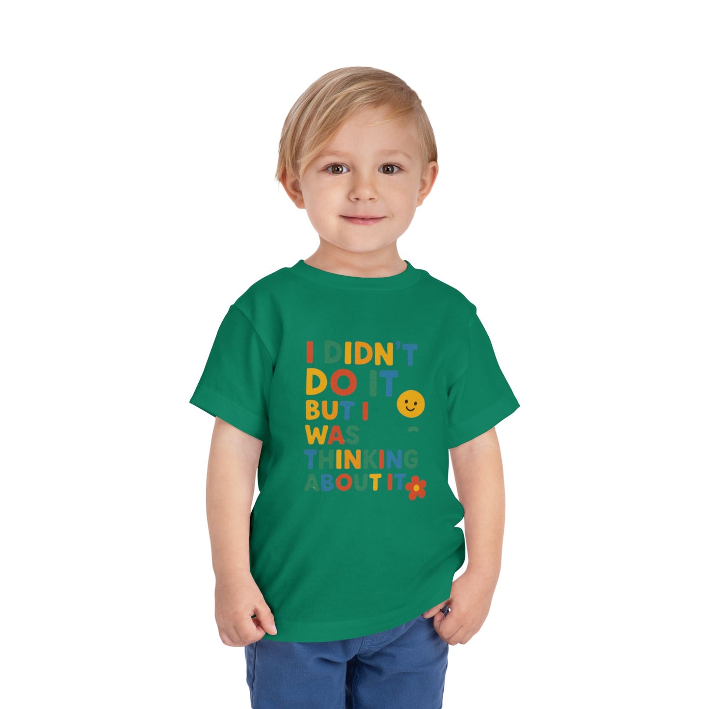 Playful Toddler Tee - "I Didn't Do It, But I Was Thinking About It" - Fun & Colorful Kids Short Sleeve Shirt