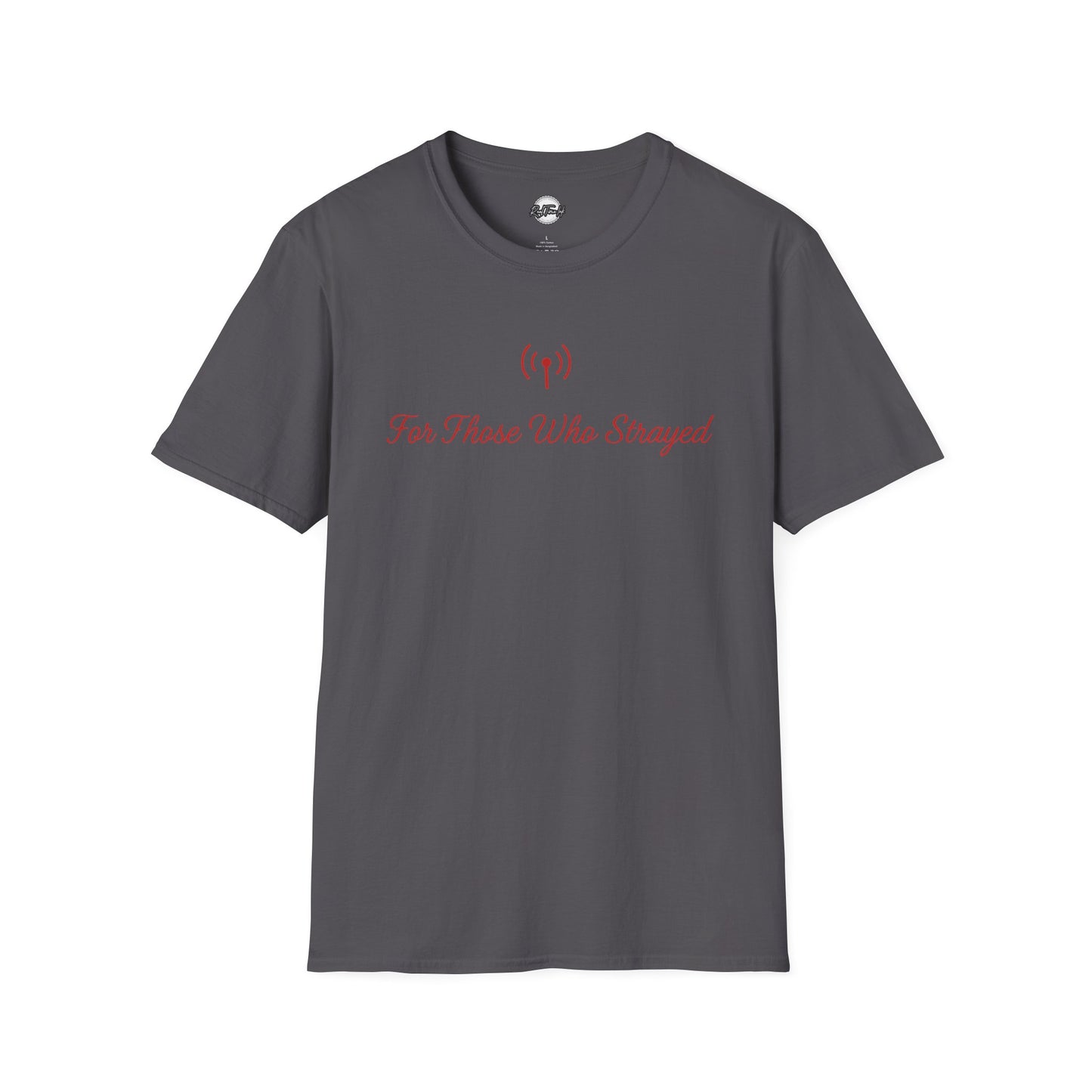 For Those Who Strayed Apostate Radio Unisex Softstyle T-Shirt - Comfortable Casual Wear