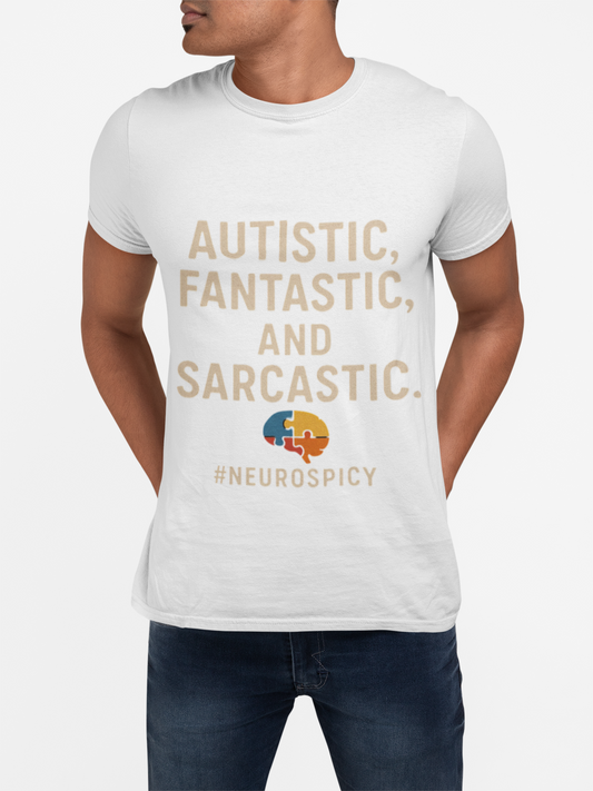 Unisex Heavy Cotton Tee - Autistic, Fantastic, and Sarcastic #Neurospicy Statement Shirt