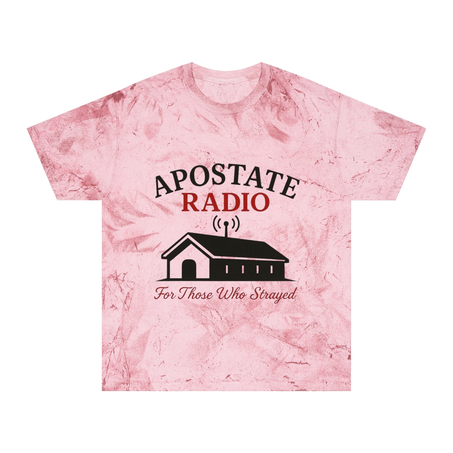 Apostate Radio Unisex Color Blast T-Shirt - For Those Who Stayed