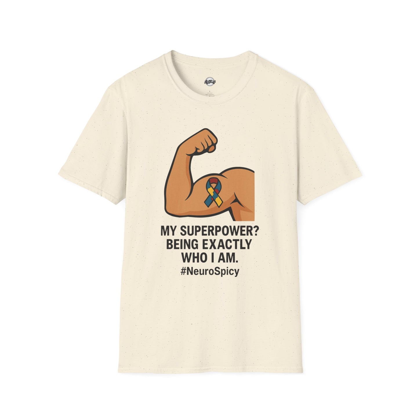 Neurodiversity Autisim Superpower T-Shirt - My Superpower? Being Exactly Who I Am