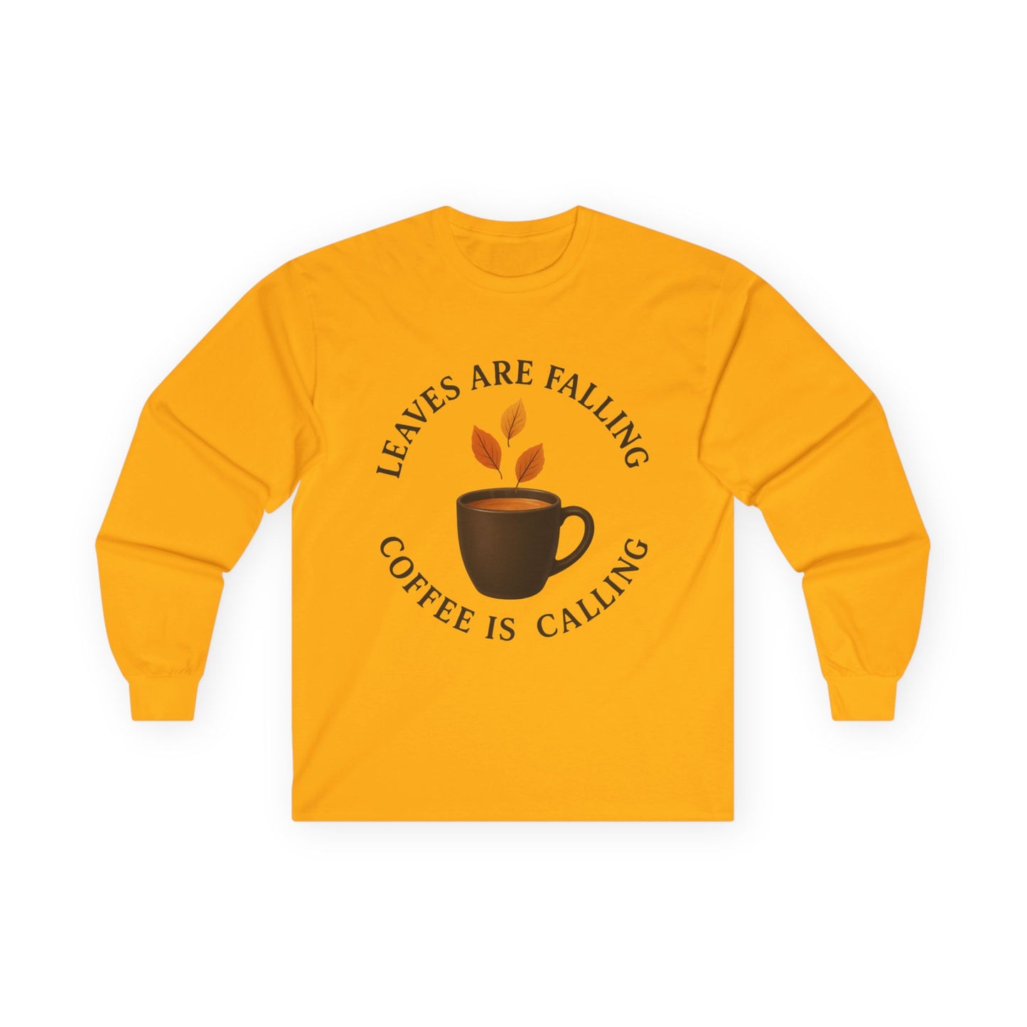 Fall-Themed Long Sleeve Tee, Cozy Autumn Shirt, Coffee Lover's Gift, Perfect for Thanksgiving, Stylish Layering Top