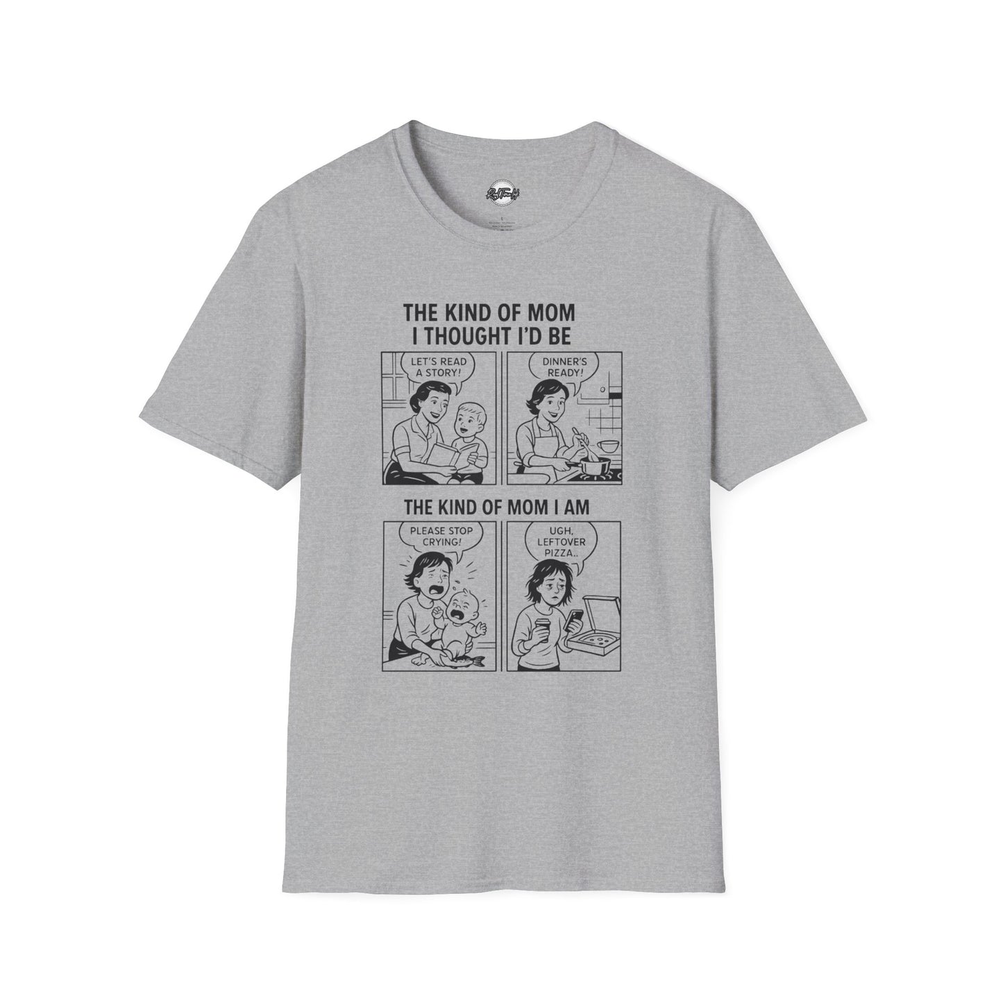 Funny Mom T-Shirt - The Kind of Mom I Am