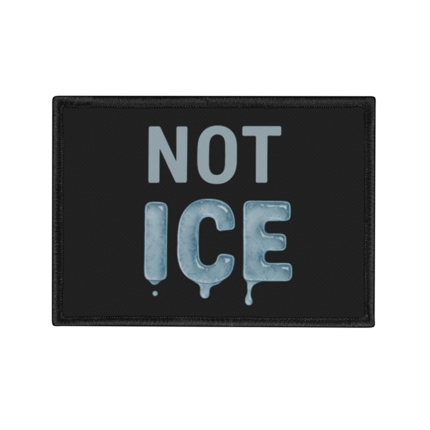 Iron-On Patches - Not ICE Political Activism Patch