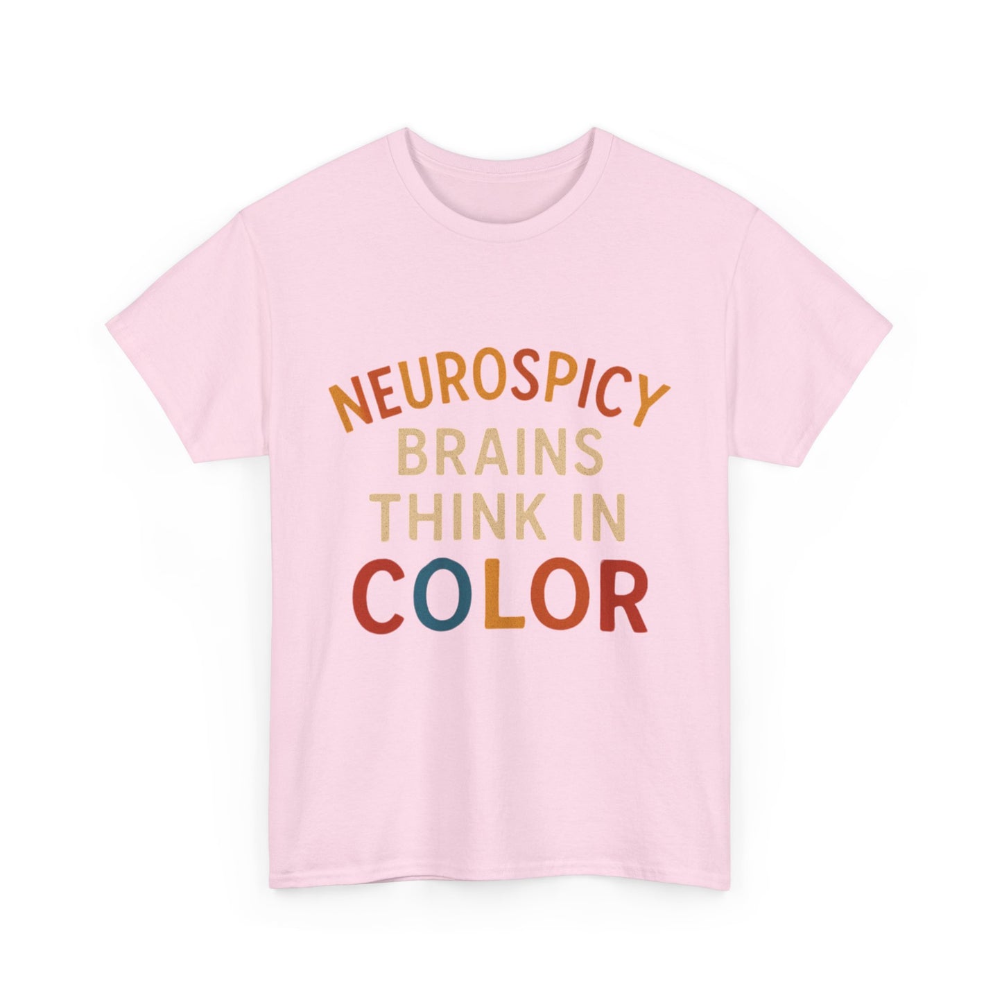 Neurodiversity Awareness Tee - "Neurospicy Brains Think in Color" Unisex Heavy Cotton T-Shirt
