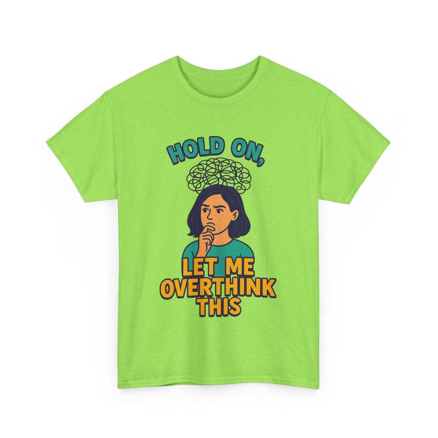 Unisex Overthinker Tee - Hold On, Let Me Overthink This - Fun Cotton Shirt for Gift Giving