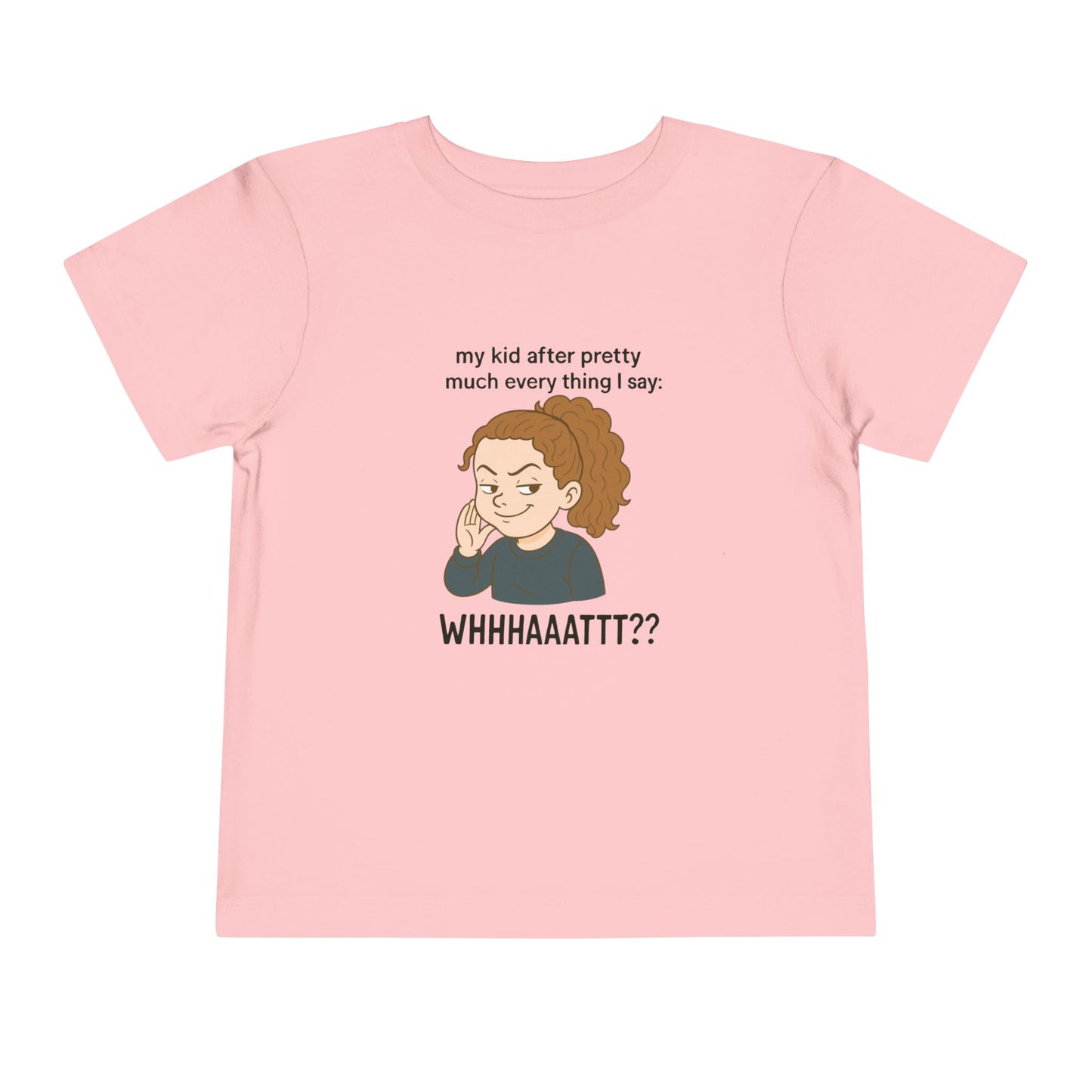 My Kid After Everything I Say Tee, Funny Toddler T-Shirt, Kids Humor Gift, Parenting Humor Shirt, Baby Tee, Cute Casual Wear