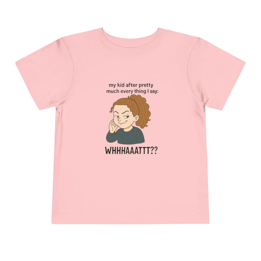 My Kid After Everything I Say Tee, Funny Toddler T-Shirt, Kids Humor Gift, Parenting Humor Shirt, Baby Tee, Cute Casual Wear