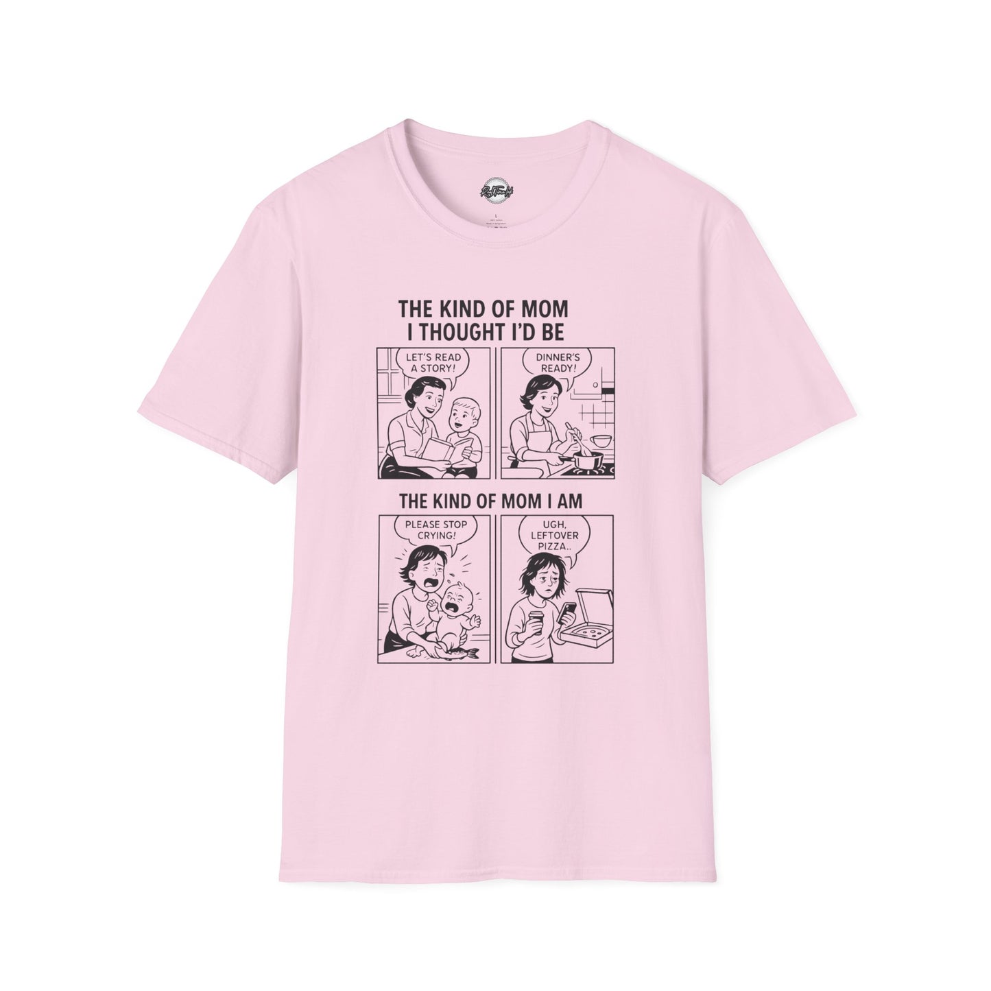 Funny Mom T-Shirt - The Kind of Mom I Am