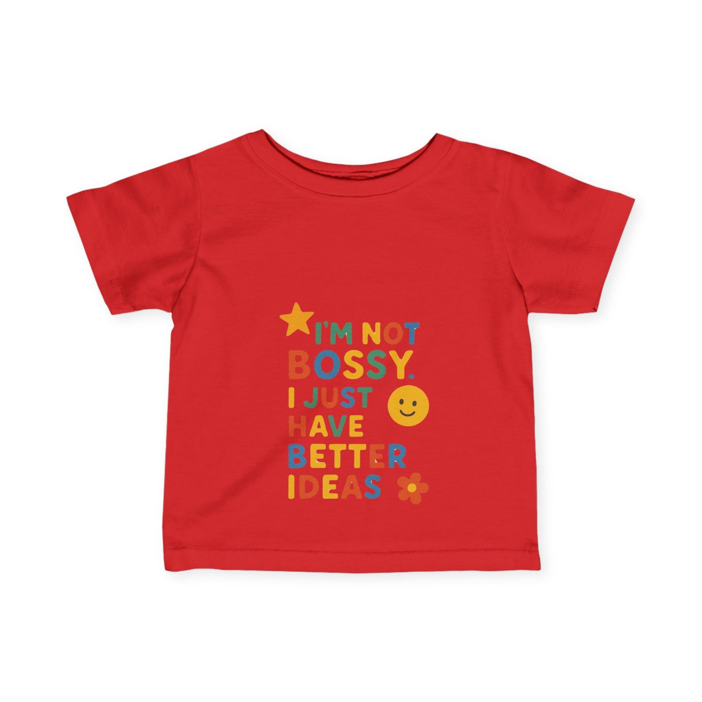 Funny Toddler Tee - "I'm Not Bossy, I Just Have Better Ideas"