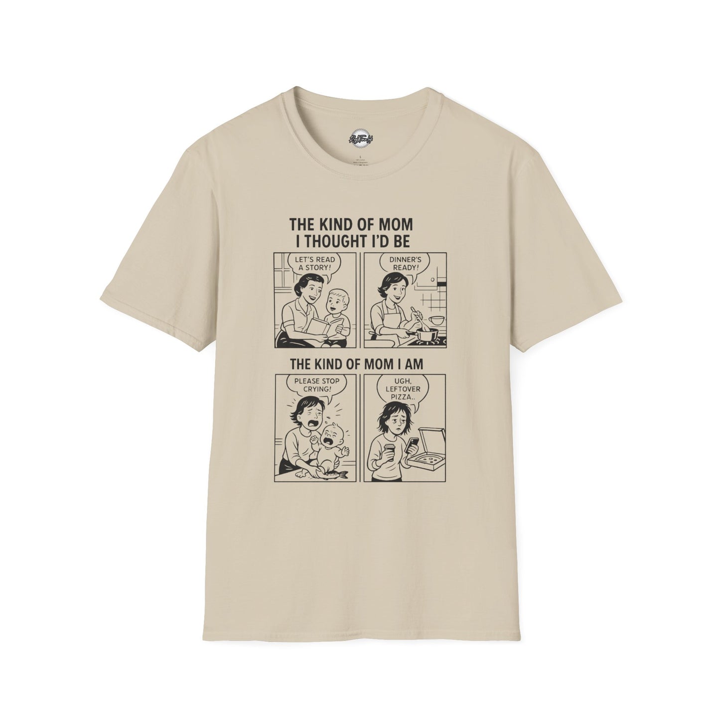 Funny Mom T-Shirt - The Kind of Mom I Am
