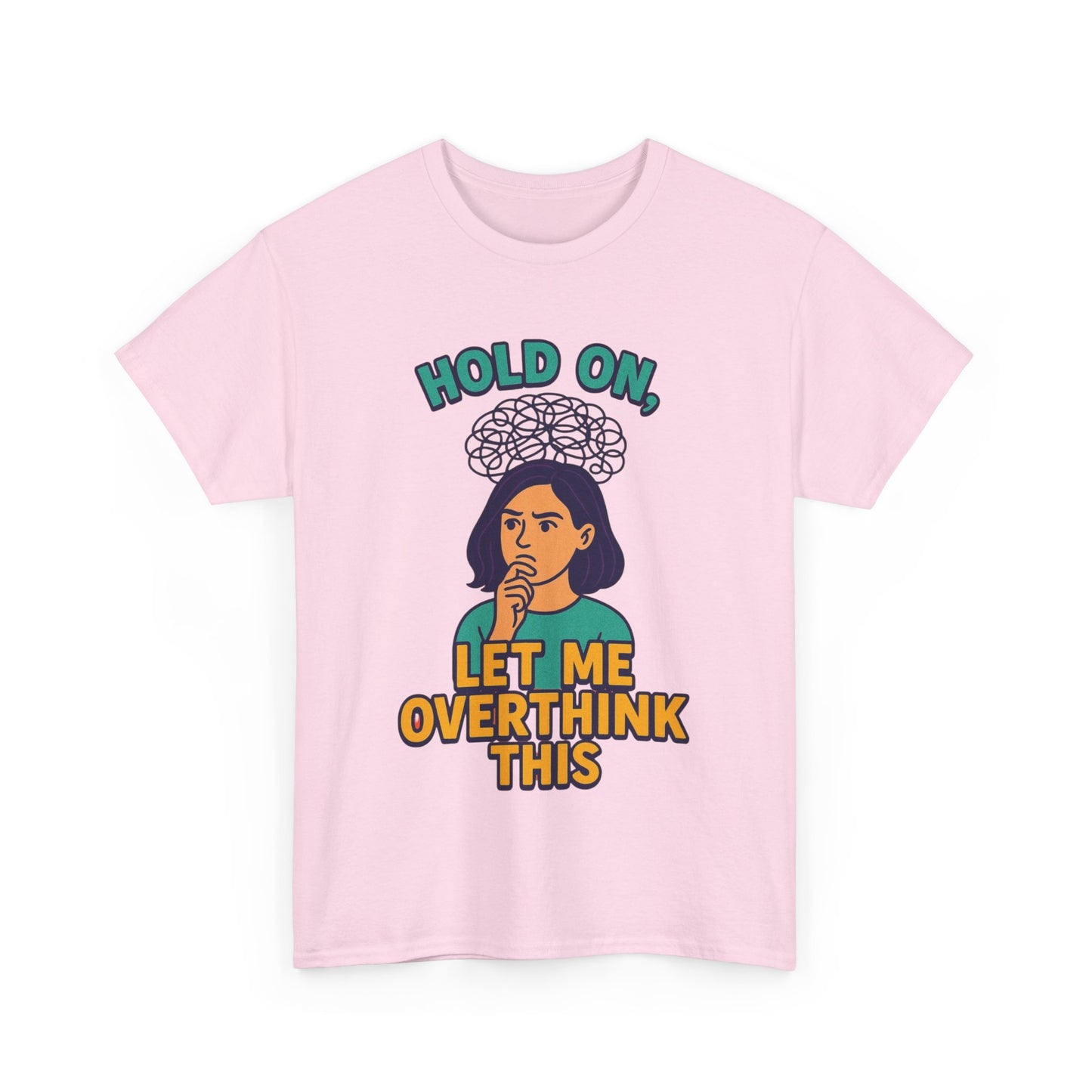 Unisex Overthinker Tee - Hold On, Let Me Overthink This - Fun Cotton Shirt for Gift Giving