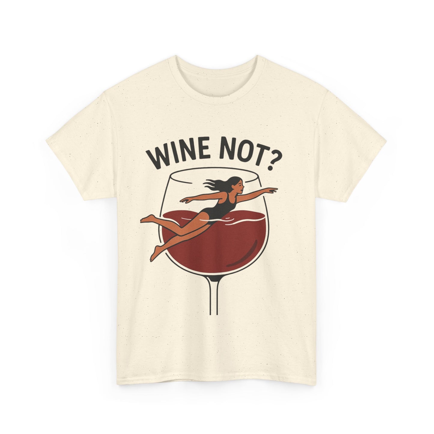 Wine Not? Unisex Heavy Cotton Tee - Fun Wine Lover Shirt