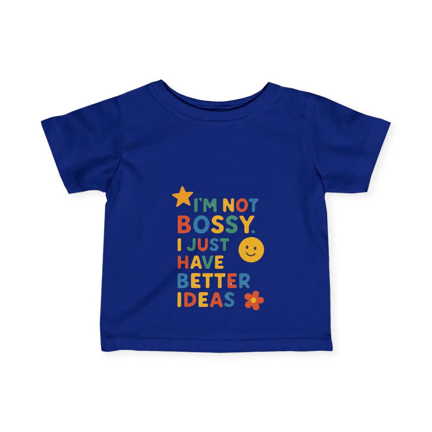 Funny Toddler Tee - "I'm Not Bossy, I Just Have Better Ideas"