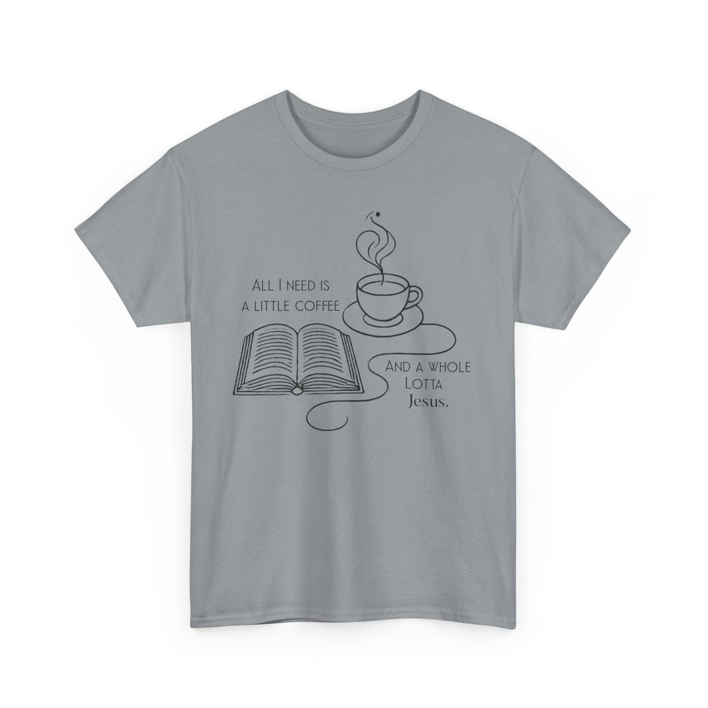 Coffee & Jesus Unisex Tee