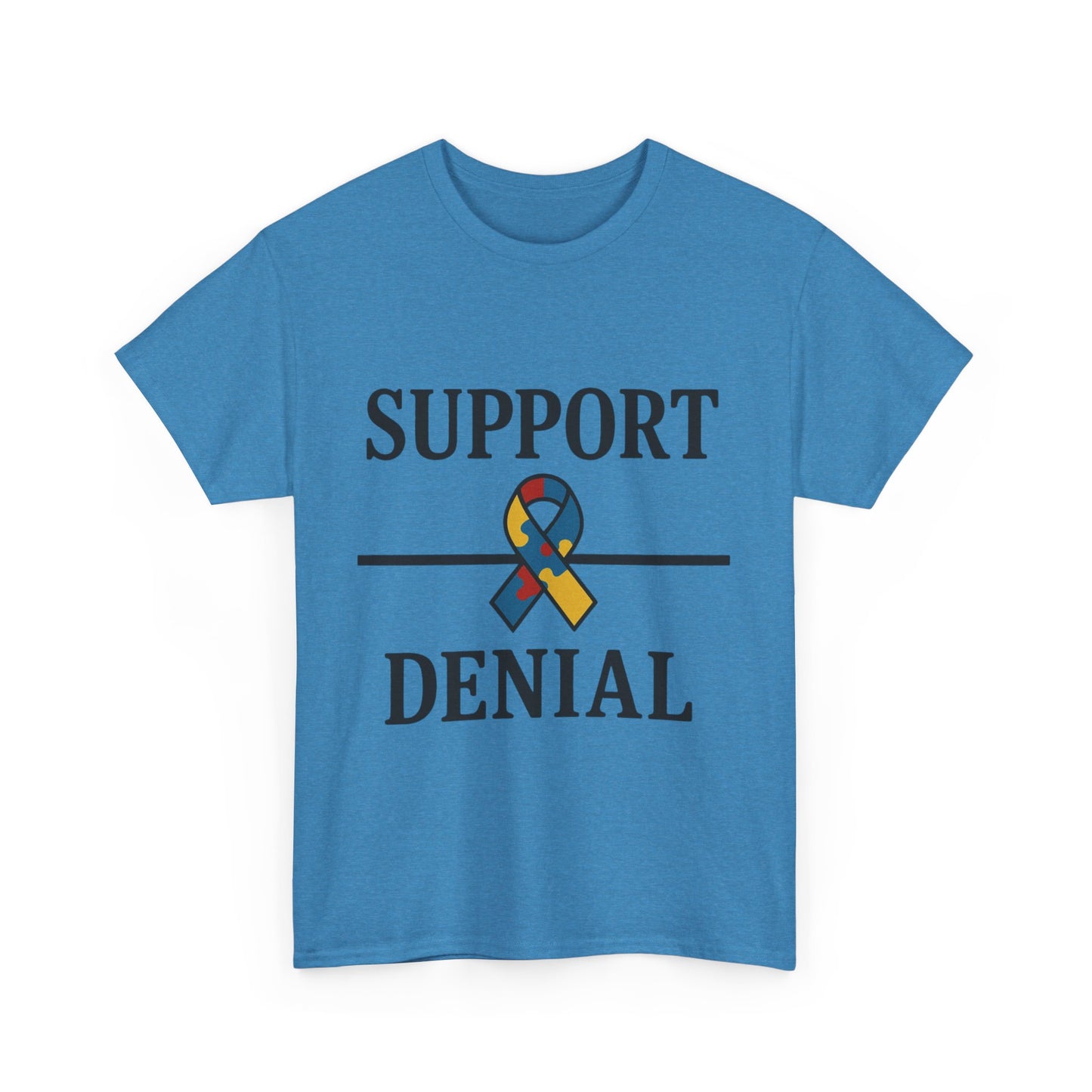 Support over Denial Autism Awareness Tee