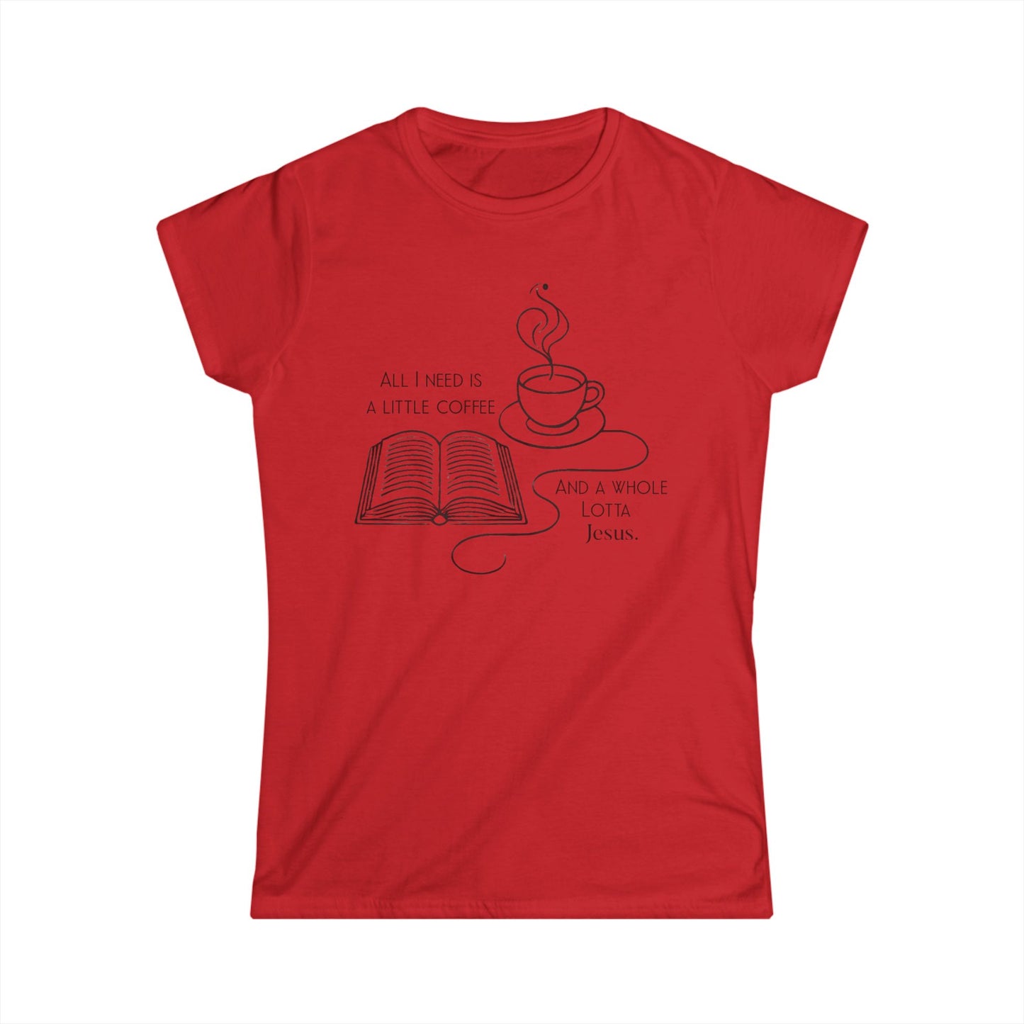 Women's Tee - Coffee & Jesus Design