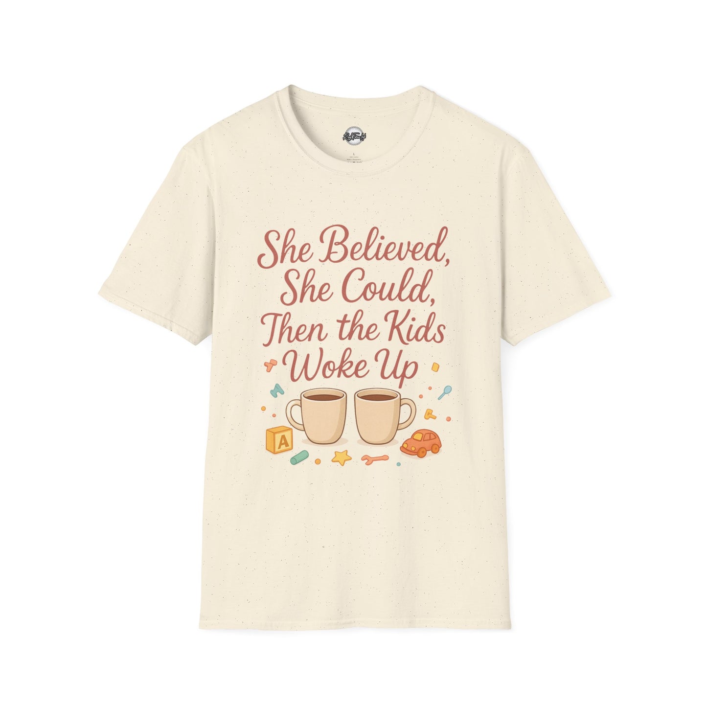 Inspirational Mom T-Shirt - "She Believed, She Could, Then the Kids Woke Up"