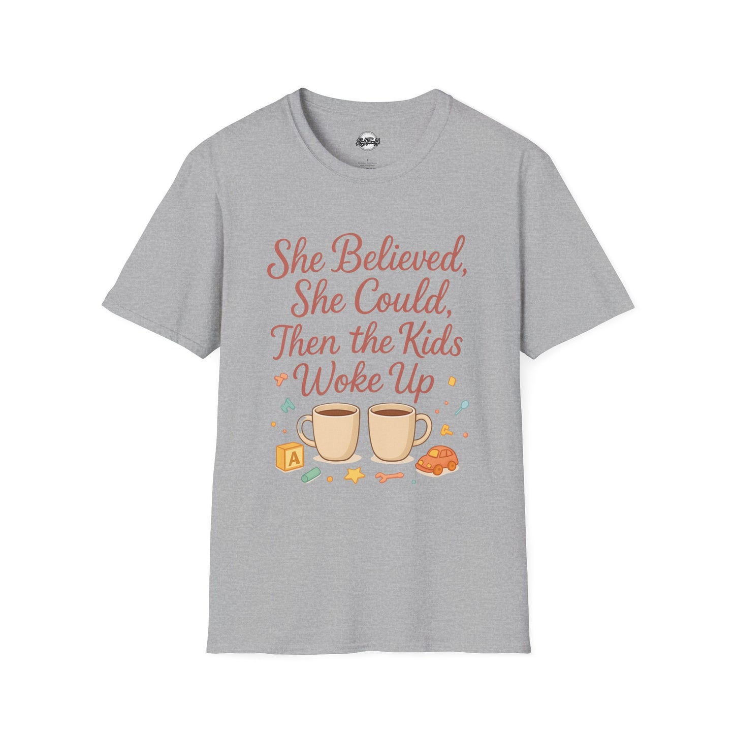 Inspirational Mom T-Shirt - "She Believed, She Could, Then the Kids Woke Up"