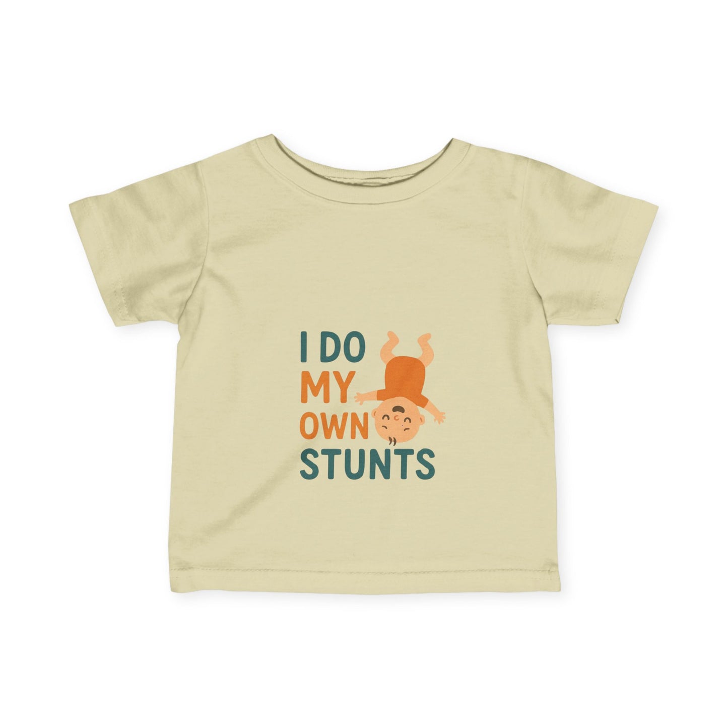I Do My Own Stunts Infant Tee - Playful Baby Shirt for Adventurous Kids