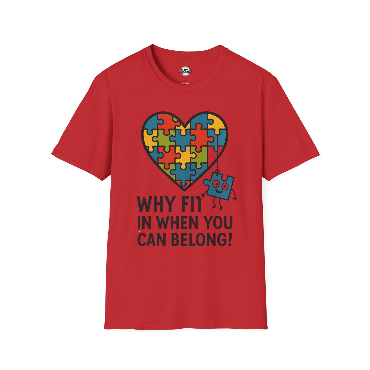 Inclusive Puzzle Heart Unisex T-Shirt - 'Why Fit In When You Can Belong!"
