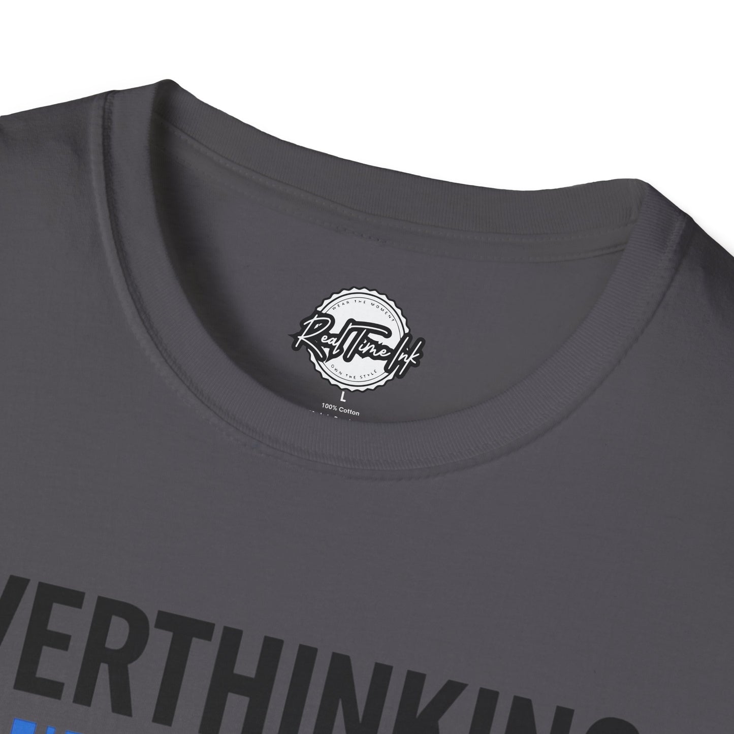 Unisex Overthinking T-Shirt, Humorous Tee, Perfect Gift for Mental Health Awareness, Casual Wear, Funny Graphic Shirt