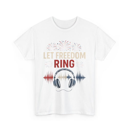 Unisex Heavy Cotton Tee: Let Freedom Ring Shirt, Music Lover Gift, Patriotic Tee, Festival Outfit, Independence Day Celebration