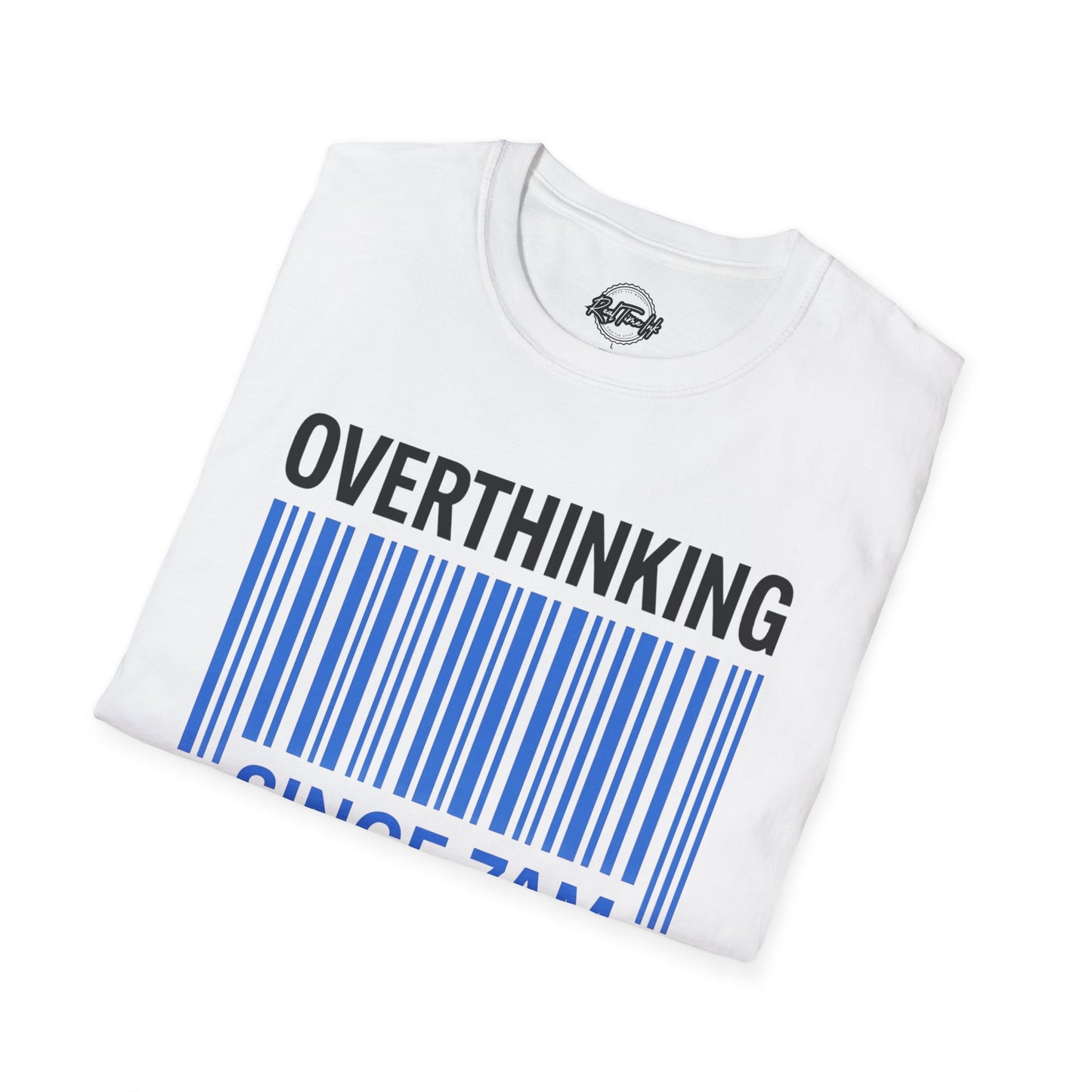 Unisex Overthinking T-Shirt, Humorous Tee, Perfect Gift for Mental Health Awareness, Casual Wear, Funny Graphic Shirt