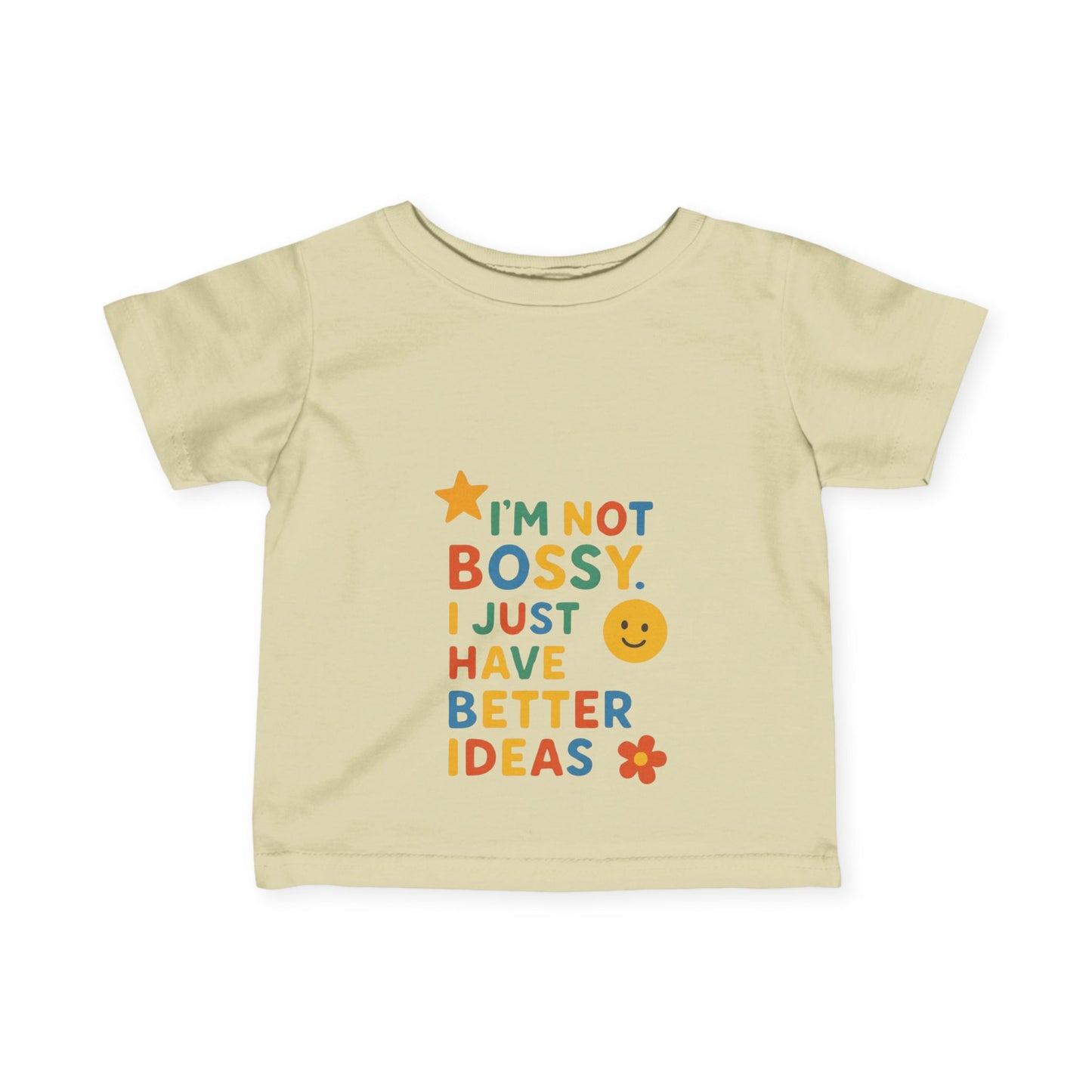 Funny Toddler Tee - "I'm Not Bossy, I Just Have Better Ideas"