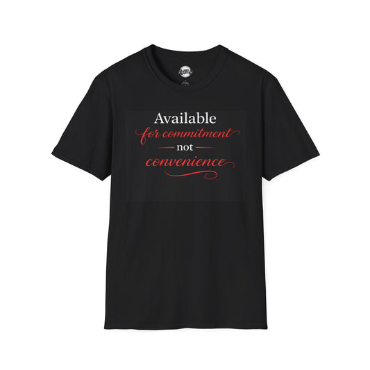 Available For Commitment Not Convenience T-Shirt β Inspirational Feminine Script Tee