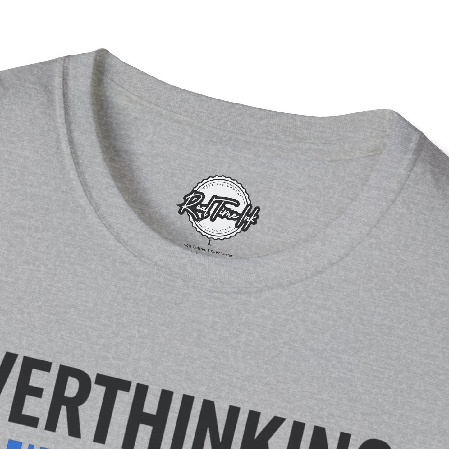 Unisex Overthinking T-Shirt, Humorous Tee, Perfect Gift for Mental Health Awareness, Casual Wear, Funny Graphic Shirt