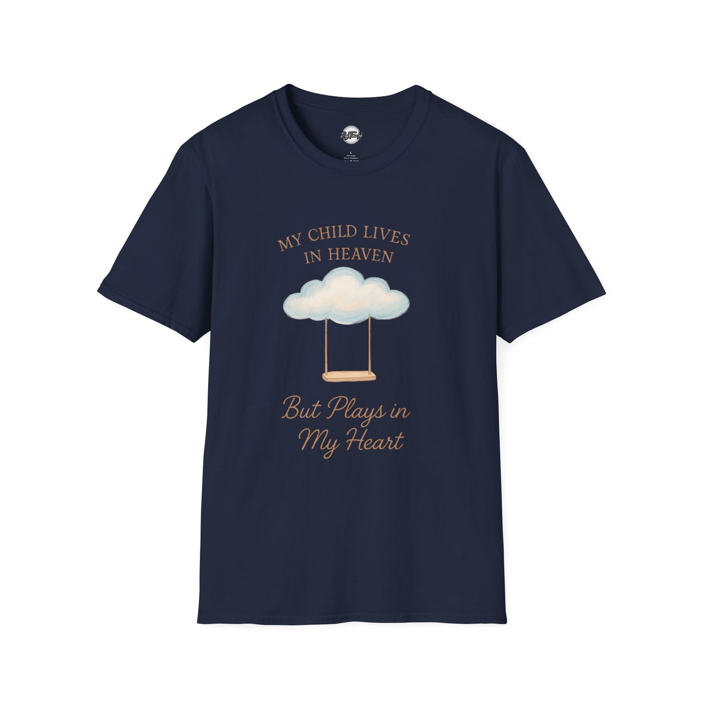 My Child Lives in Heaven T-Shirt | Soft Unisex Tribute Tee