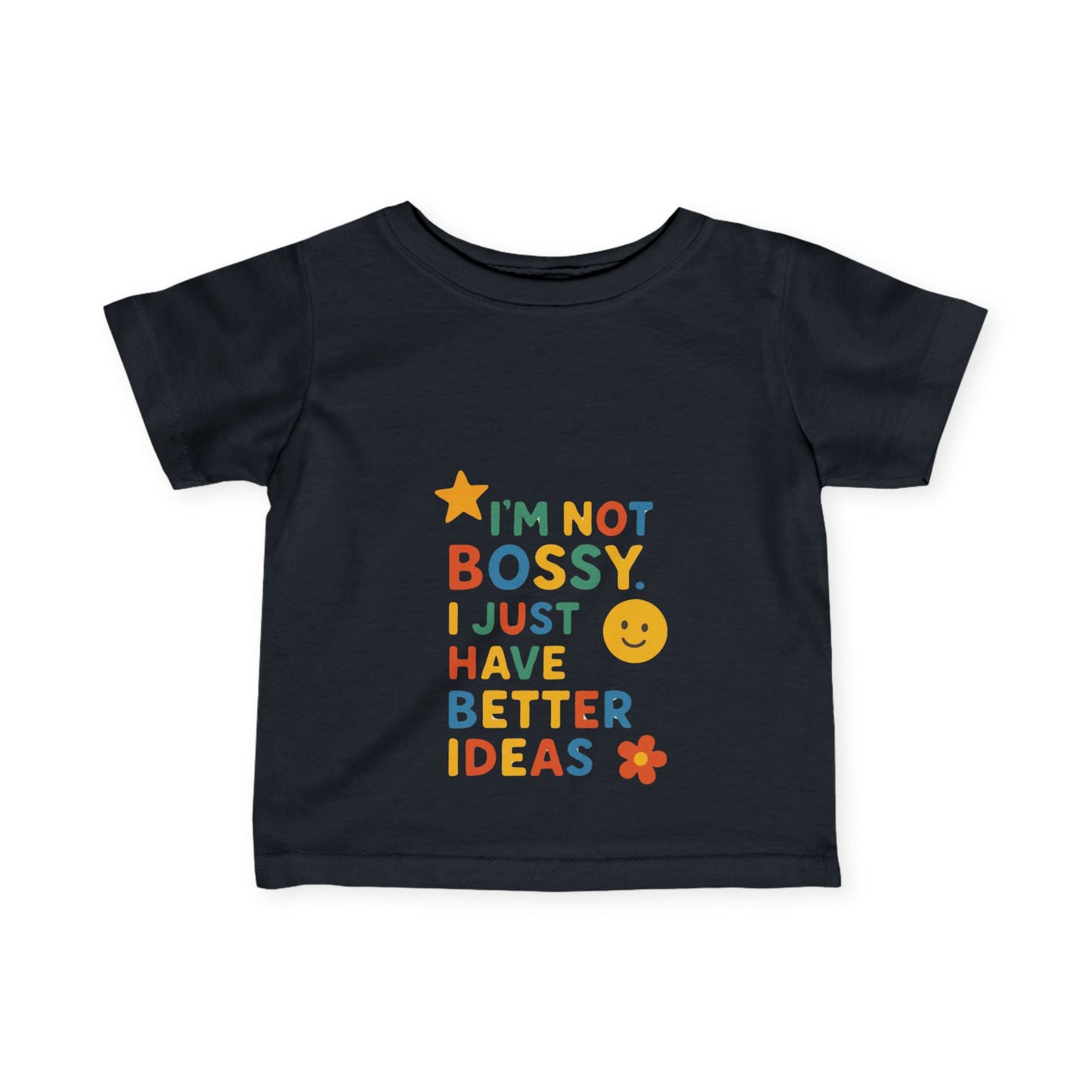 Funny Toddler Tee - "I'm Not Bossy, I Just Have Better Ideas"