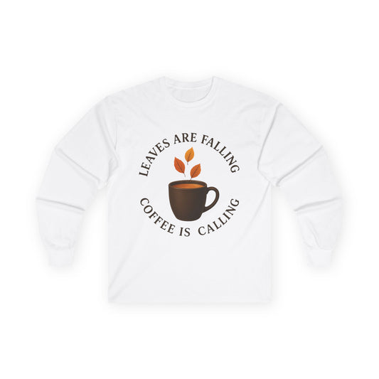 Fall-Themed Long Sleeve Tee, Cozy Autumn Shirt, Coffee Lover's Gift, Perfect for Thanksgiving, Stylish Layering Top