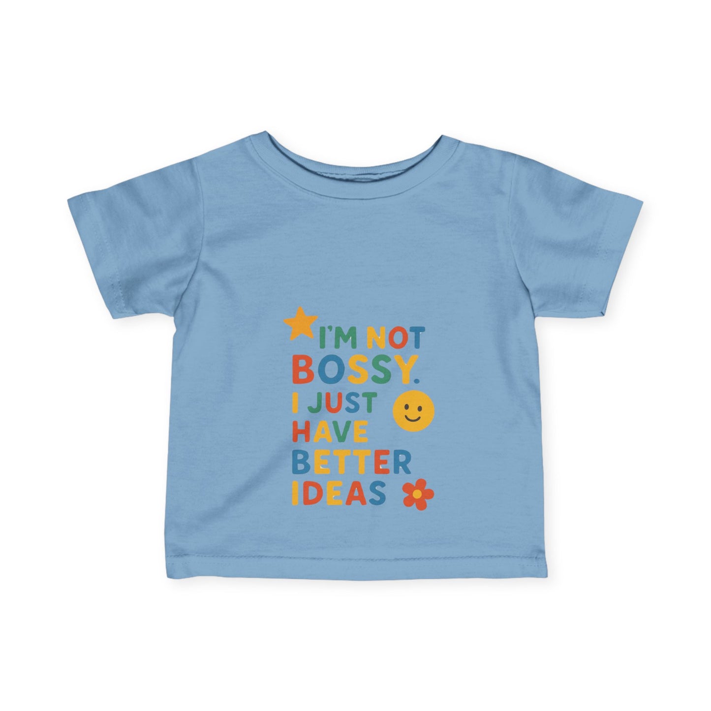 Funny Toddler Tee - "I'm Not Bossy, I Just Have Better Ideas"