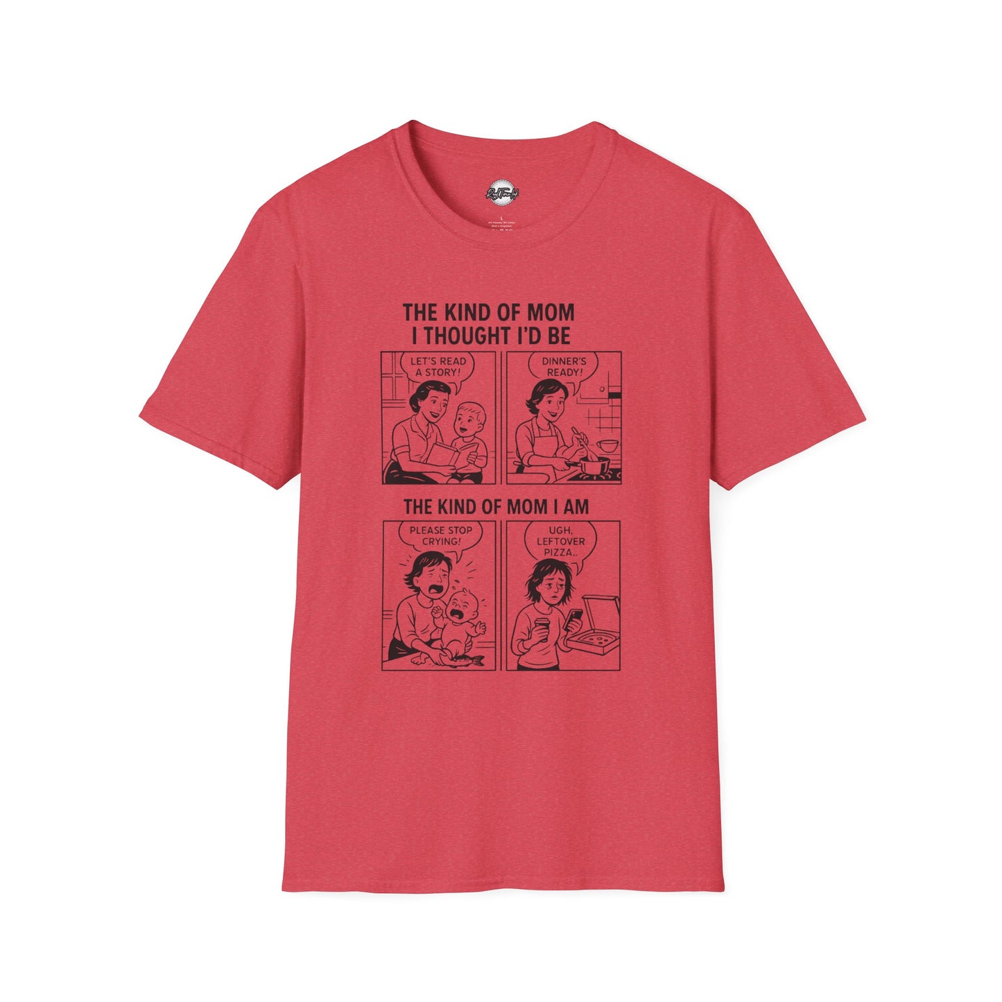 Funny Mom T-Shirt - The Kind of Mom I Am