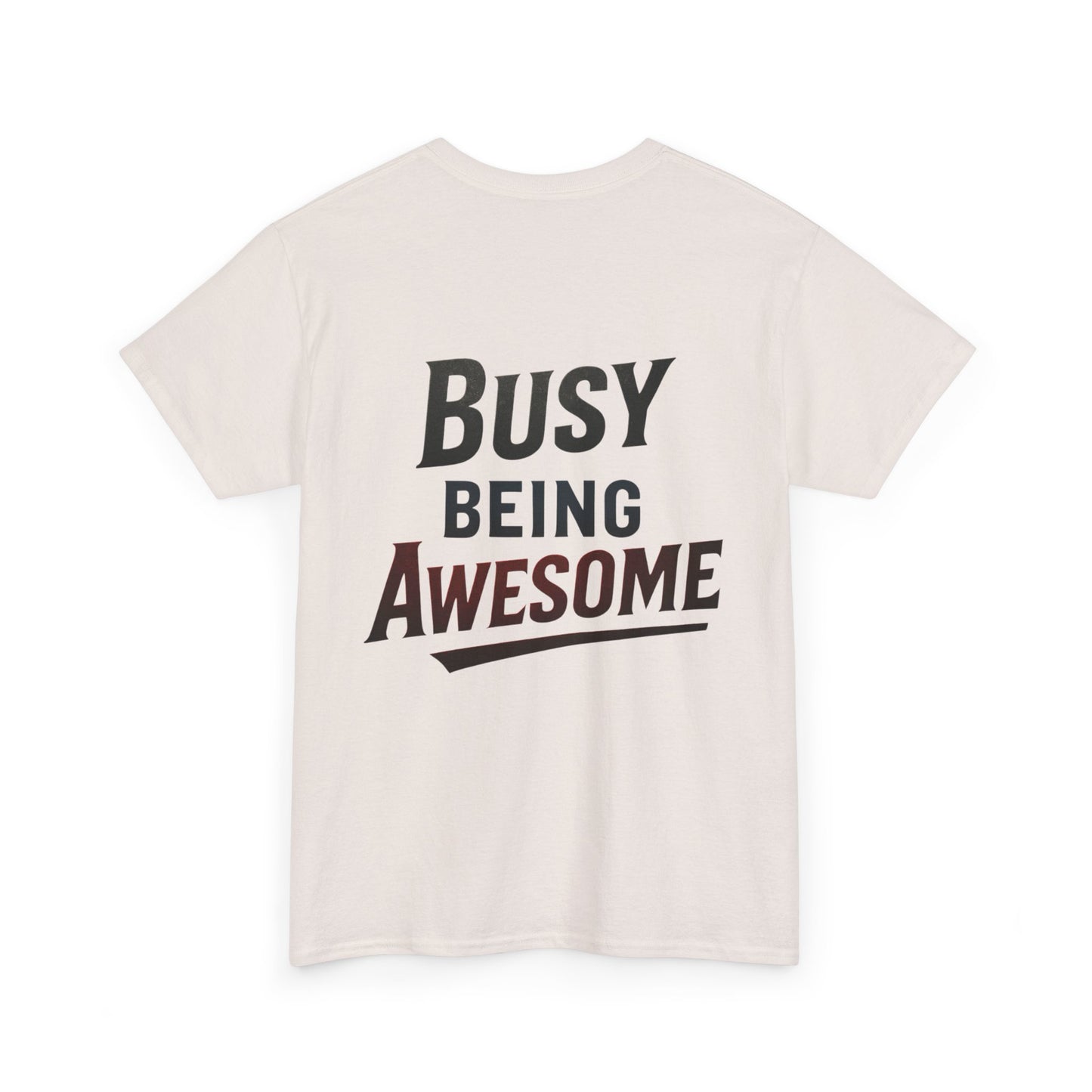 Graphic Tee - Busy Being Awesome