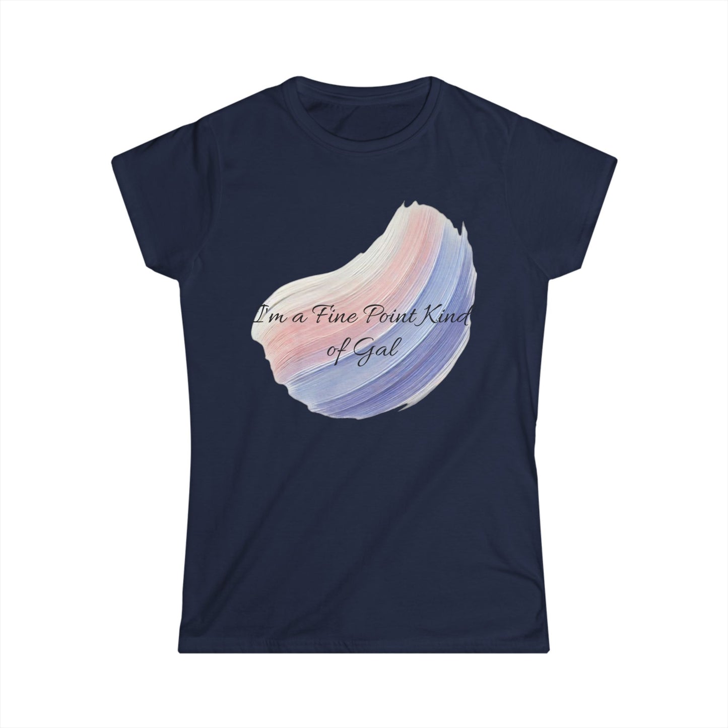 T-Shirt for Women - Fine Point Kind of Gal Design