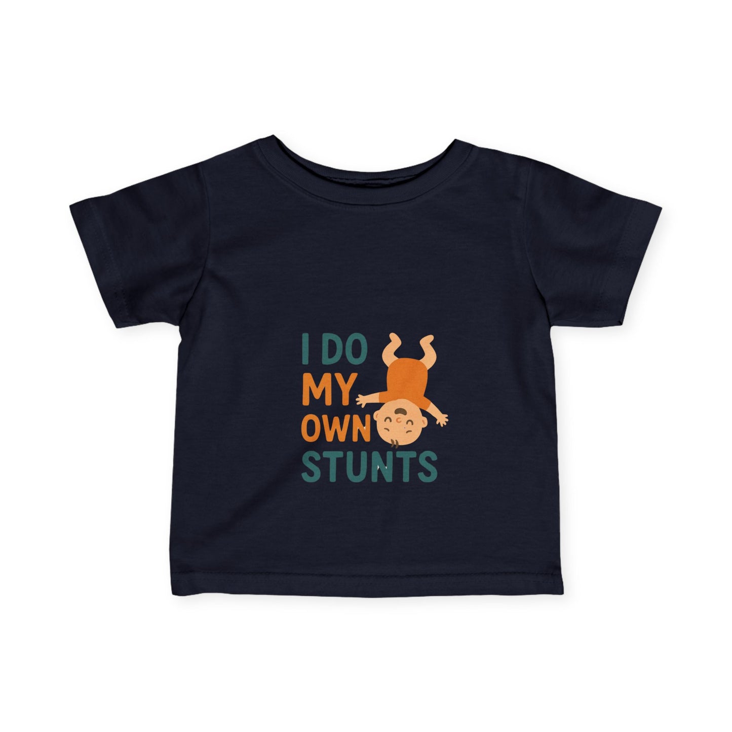 I Do My Own Stunts Infant Tee - Playful Baby Shirt for Adventurous Kids