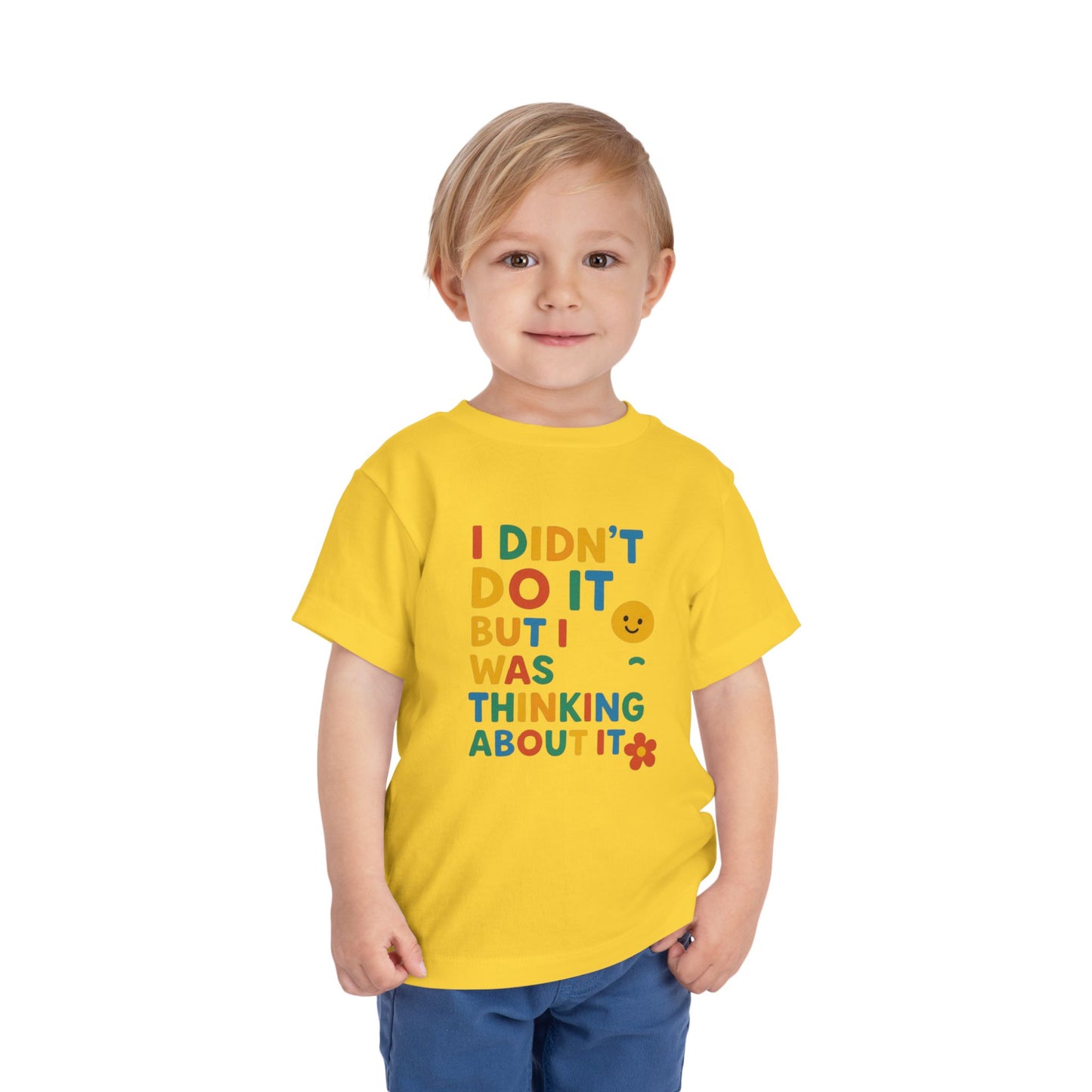 Playful Toddler Tee - "I Didn't Do It, But I Was Thinking About It" - Fun & Colorful Kids Short Sleeve Shirt