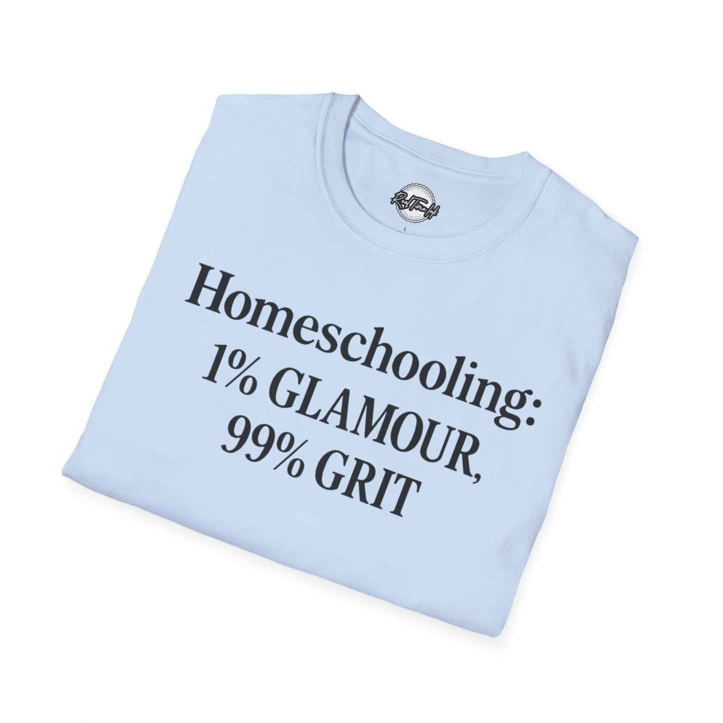 Homeschooling Grit T-Shirt - Unisex Softstyle Tee, Funny Parenting Gift, Education Shirt, Back-to-School, Family Life Apparel