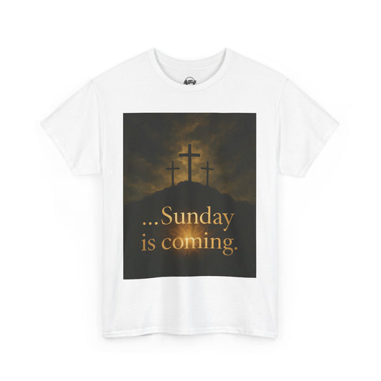 Sunday Is Coming T-Shirt