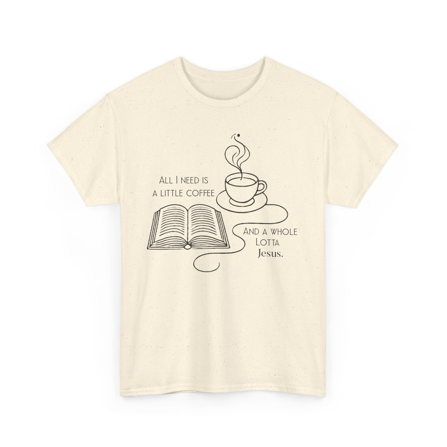 Coffee & Jesus Unisex Tee