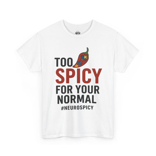 Too Spicy Unisex Heavy Cotton Tee - Perfect for Neurospicy Awareness