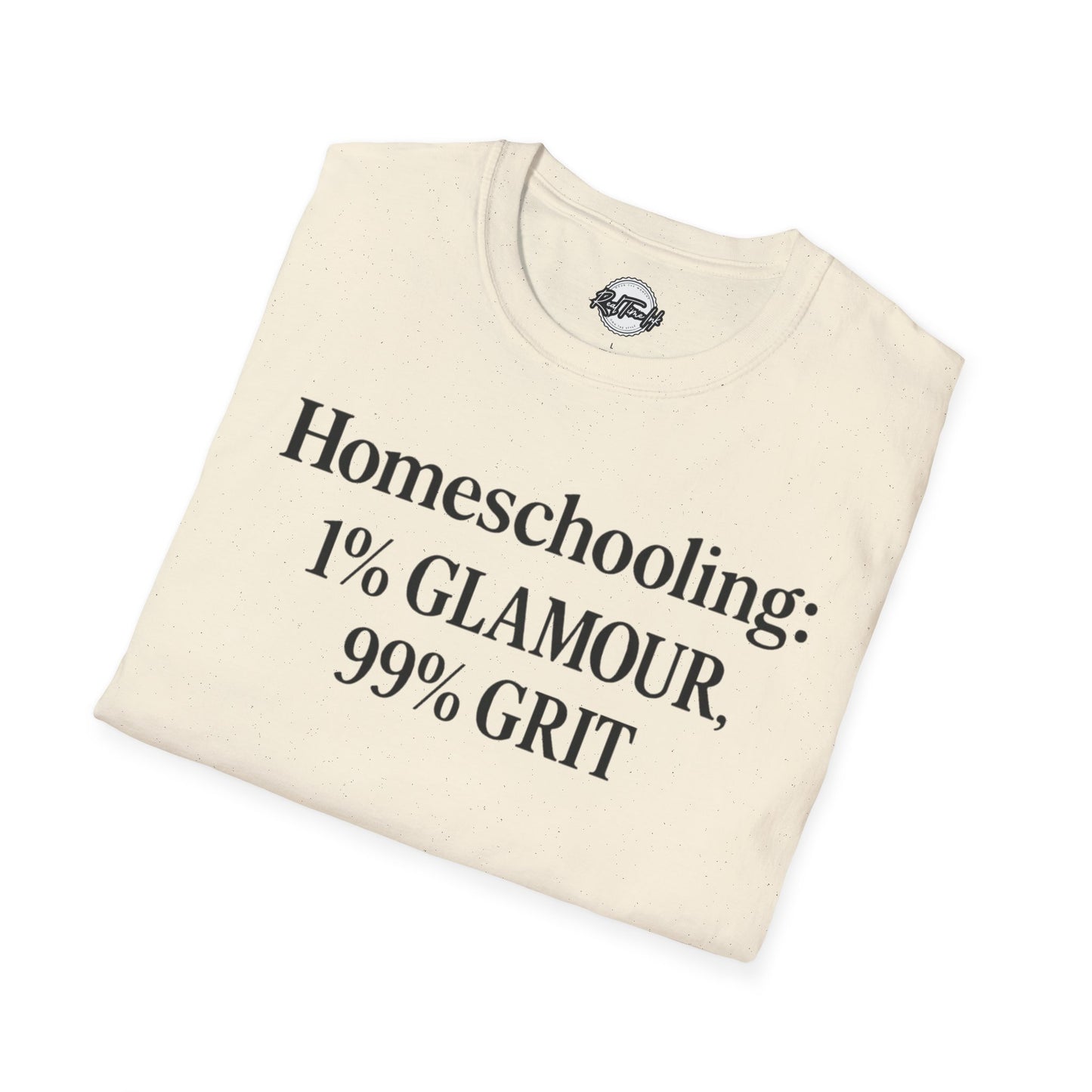 Homeschooling Grit T-Shirt - Unisex Softstyle Tee, Funny Parenting Gift, Education Shirt, Back-to-School, Family Life Apparel