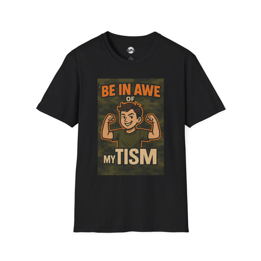 Be in Awe of My TISM Unisex Softstyle T-Shirt - Inspirational Graphic Tee for Kids and Adults