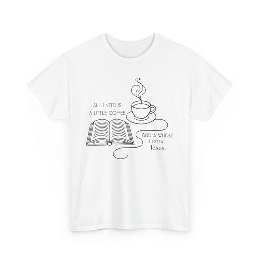 Coffee & Jesus Unisex Tee