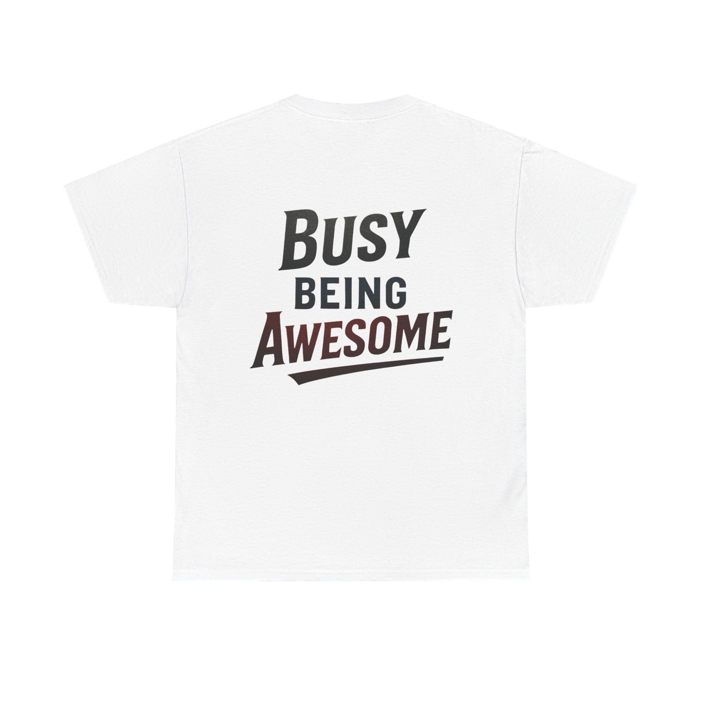 Graphic Tee - Busy Being Awesome