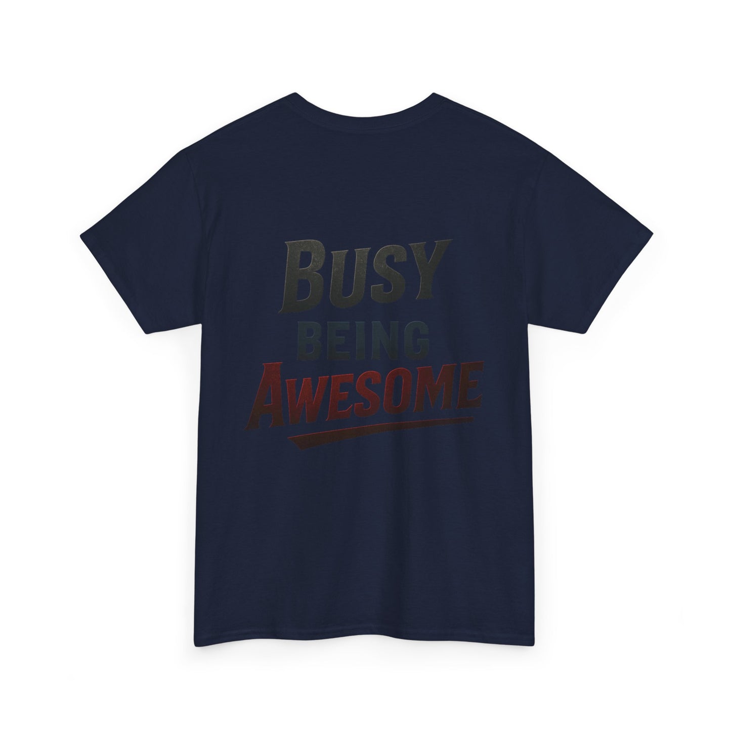 Graphic Tee - Busy Being Awesome