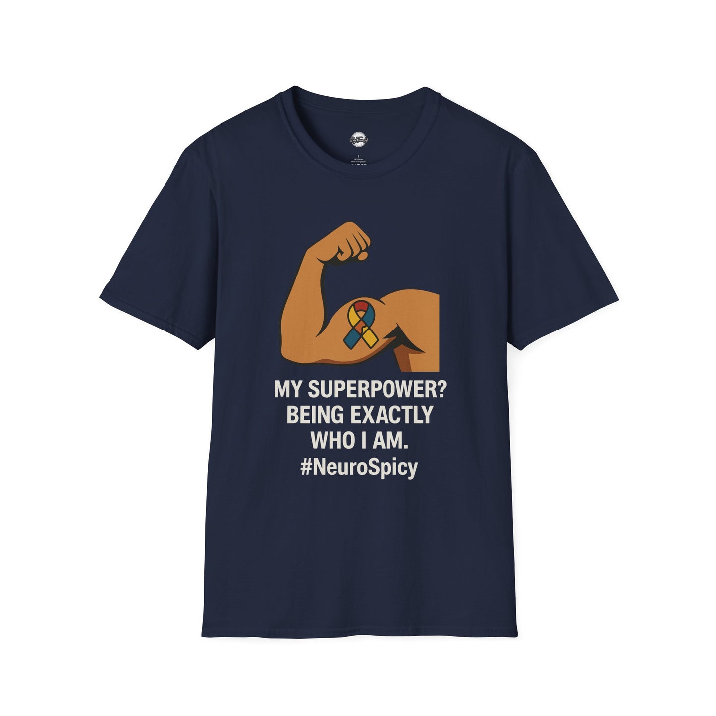 Neurodiversity Autisim Superpower T-Shirt - My Superpower? Being Exactly Who I Am